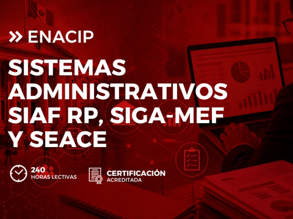 DIPLOMADO EN SISTEMAS ADMINISTRATIVOS SIAF RP, SIGA-MEF Y SEACE